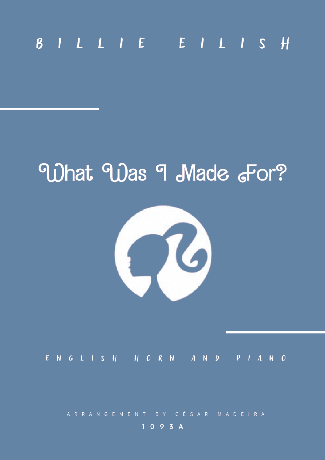 What Was I Made For? (arr. César Madeira)