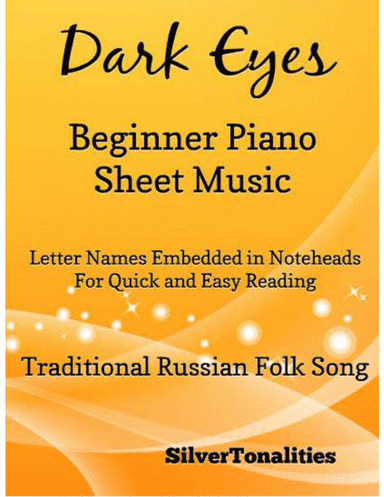 Dark Eyes Beginner Piano Sheet Music (arr. SilverTonalities)