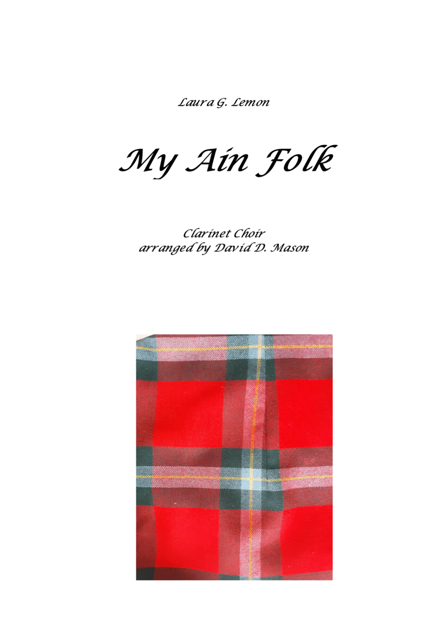 My Ain Folk (Clarinet Choir) (arr. David D. Mason)