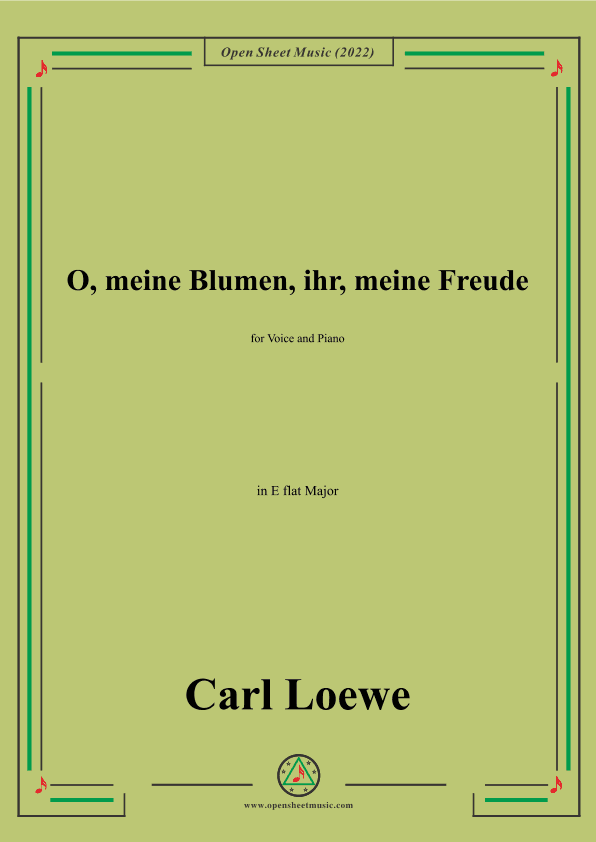 Loewe-O,meine Blumen,ihr,meine Freude,in E flat Major,for Voice and Piano (arr. OSM Press)