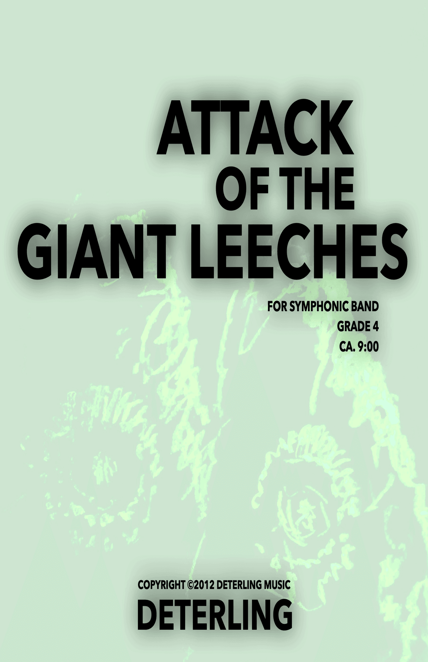 Attack of the Giant Leeches