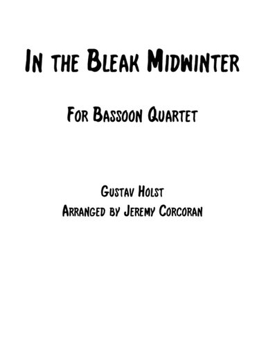 In the Bleak Midwinter for Bassoon Quartet (arr. Jeremy Corcoran)