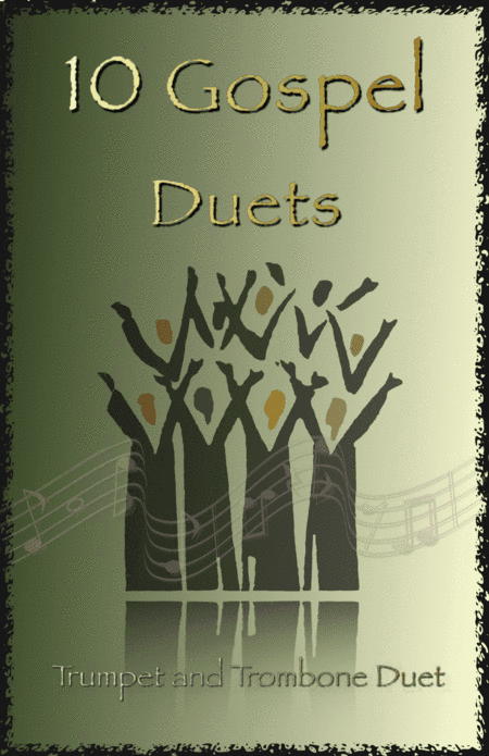 10 Gospel Duets for Trumpet and Trombone (arr. David McKeown)