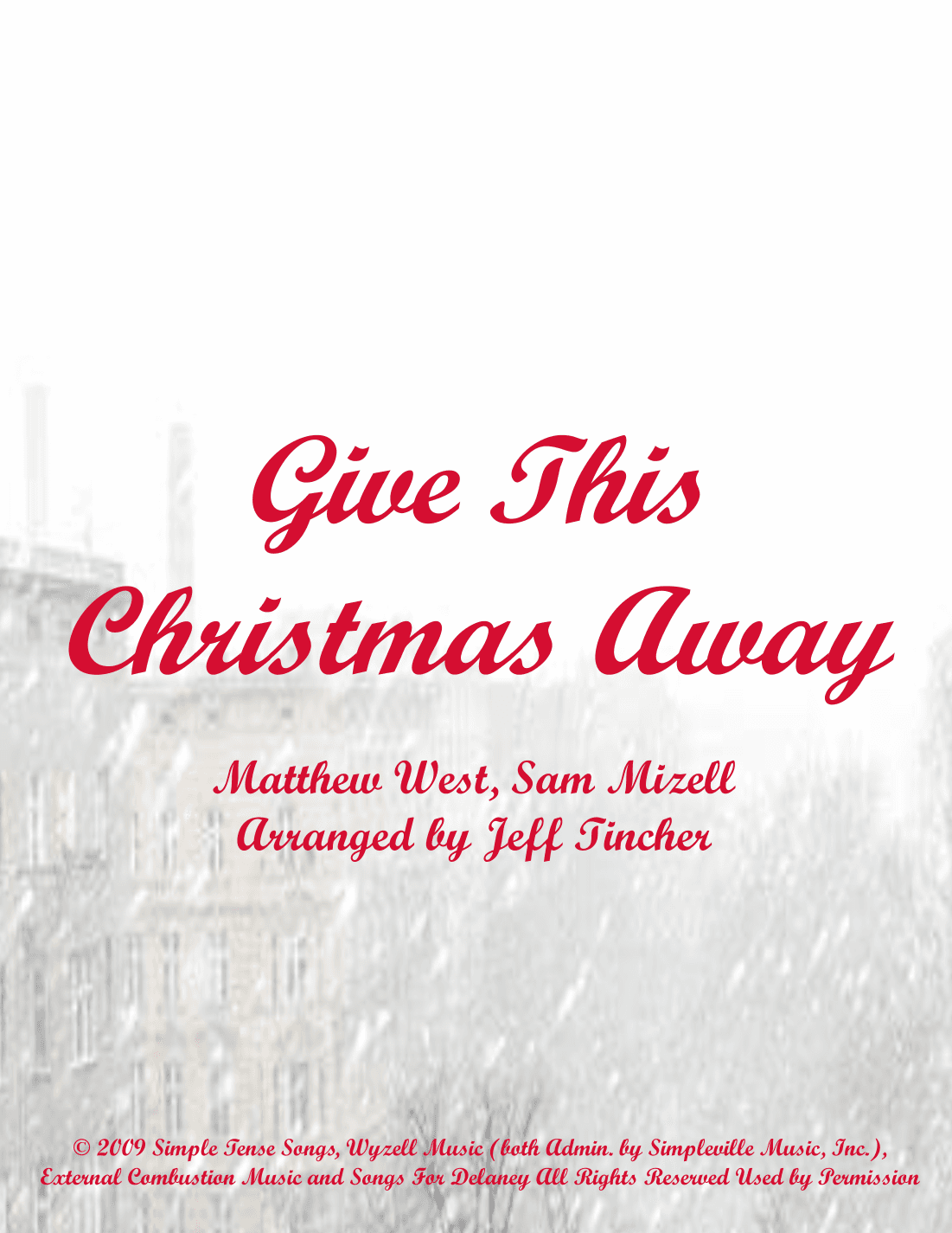 Give This Christmas Away (arr. Jeff Tincher)