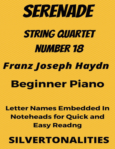 Serenade String Quartet Number 18 Beginner Piano Sheet Music (arr. SilverTonalities)