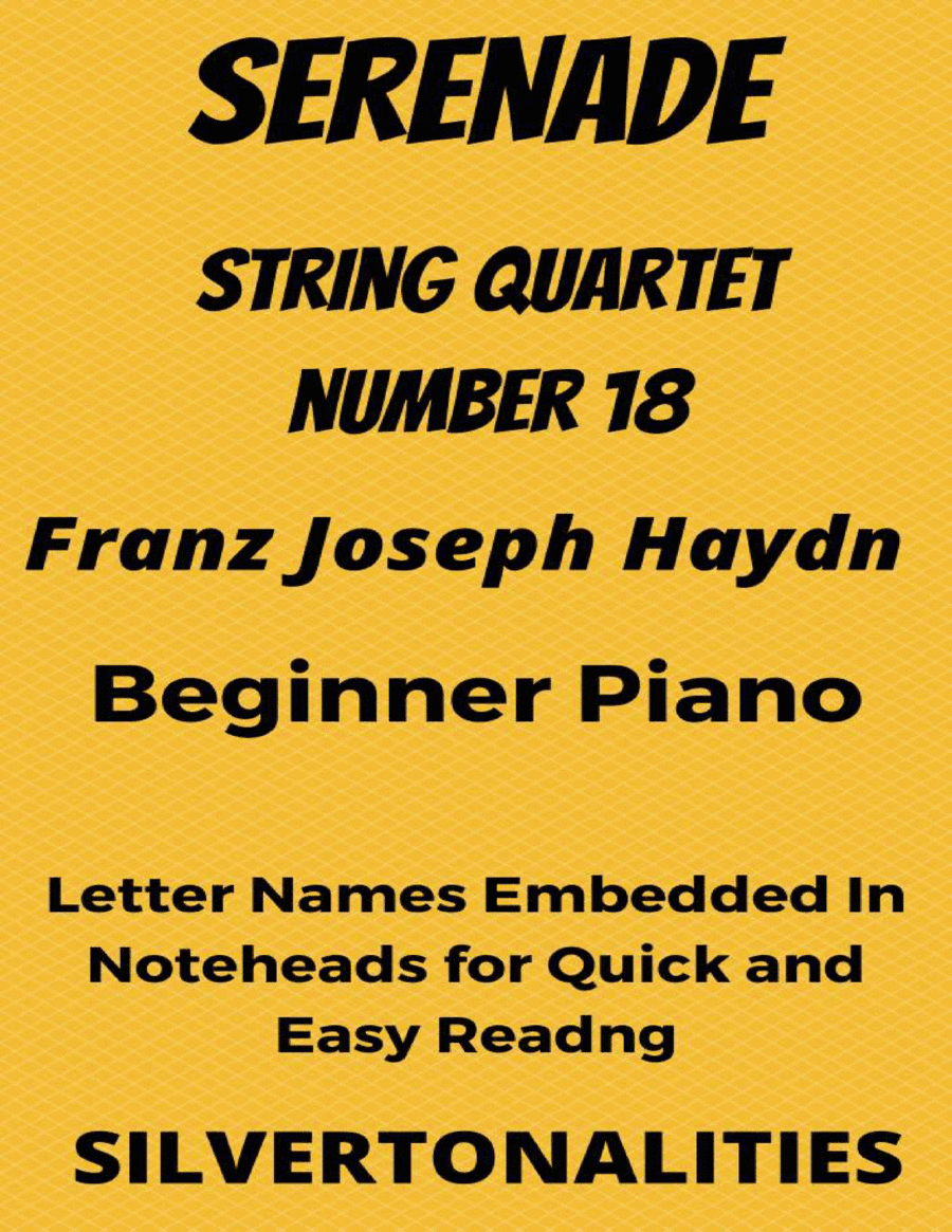 Serenade String Quartet Number 18 Beginner Piano Sheet Music (arr. SilverTonalities)