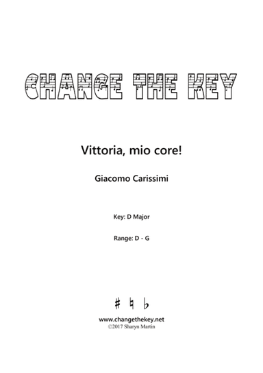 Vittoria, mio core! - D Major (arr. Change the Key)