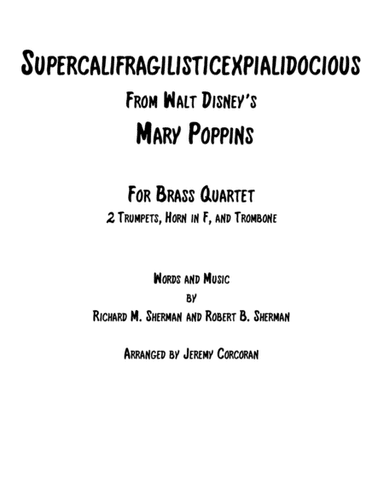 Supercalifragilisticexpialidocious from Walt Disney's MARY POPPINS (arr. Jeremy Corcoran)