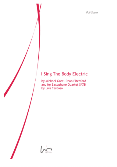 I Sing The Body Electric (arr. Luis Cardoso)