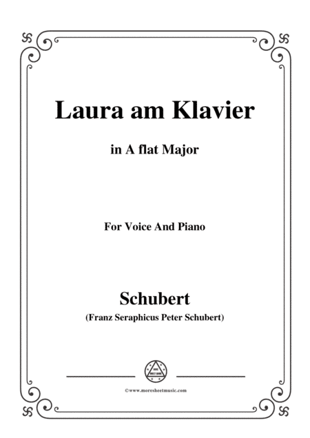 Schubert-Laura am Klavier(Laura at the Piano),1st version,D.388,in A flat Major,for Voice&Piano (arr. MSM)