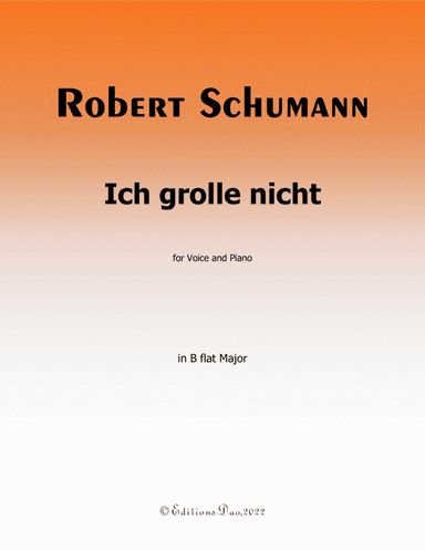 Ich grolle nicht, by Schumann, in B flat Major (arr. Editions Dao)
