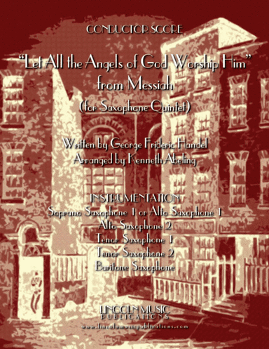 Let All the Angels of God Worship Him (for Saxophone Quintet SATTB or AATTB & optional Organ) (arr. Kenneth Abeling)