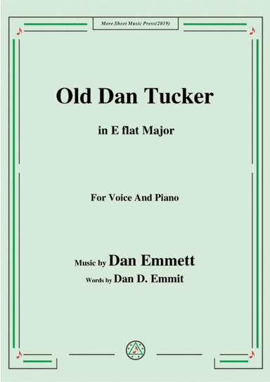Rice-Old Dan Tucker,in E flat Major,for Voice and Piano (arr. MSM)