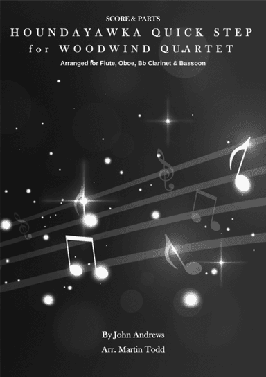 Houndayawka Quick Step for Woodwind Quartet - 2016 Edition (arr. Martin Todd)