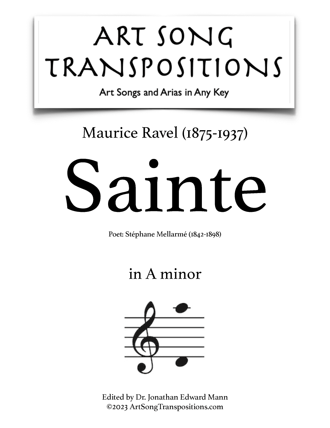 RAVEL: Sainte (transposed to A minor) (arr. ArtSongTranspositions.com)