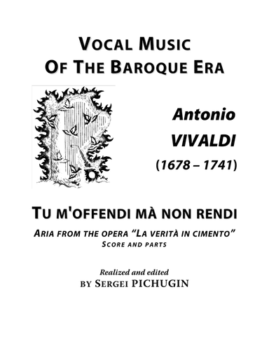 VIVALDI Antonio: Tu m'offendi mà non rendi, aria from the opera La verità in cimento, score and pa (arr. Sergei PICHUGIN)