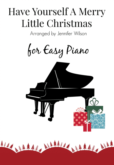 Have Yourself A Merry Little Christmas  from MEET ME IN ST. LOUIS (arr. Jennifer Wilson)