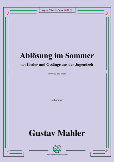 Ablösung im Sommer,in a minor,from 'Lieder und Gesänge aus der Jugendzeit',for Voice and Piano (arr. Open Cloud)