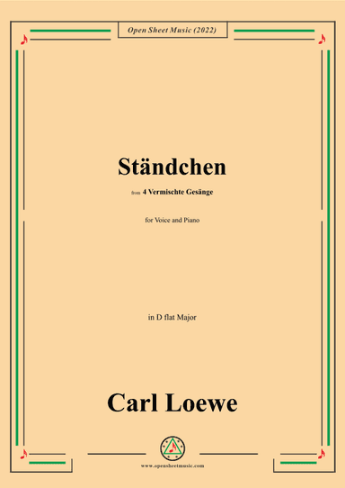 Loewe-Standchen,in D flat Major,from 4 Vermischte Gesange (arr. OSM Press)