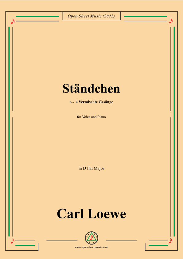 Loewe-Standchen,in D flat Major,from 4 Vermischte Gesange (arr. OSM Press)