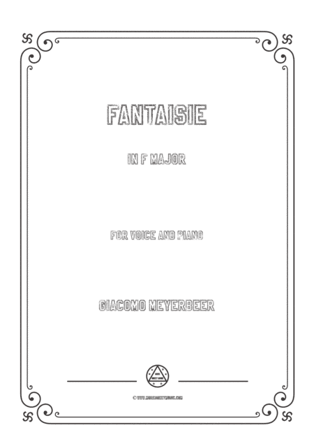 Meyerbeer-Fantaisie in F Major,for Voice and Piano (arr. MSM)
