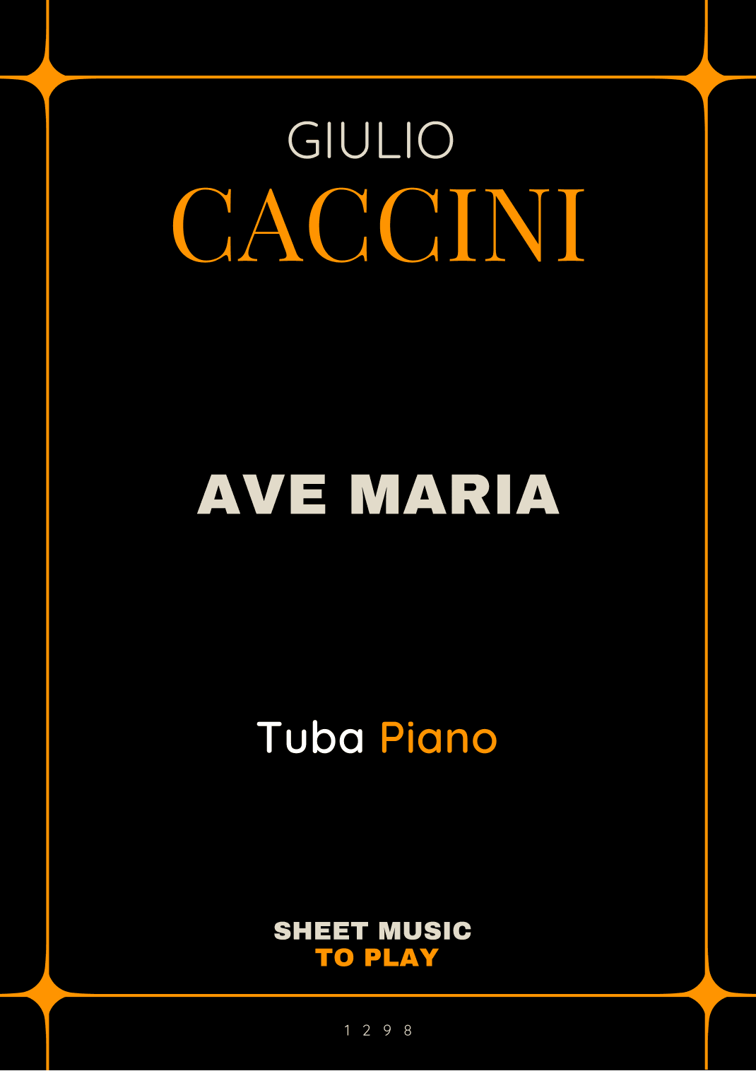 Caccini - Ave Maria - Tuba and Piano (Full Score and Parts) (arr. César Madeira)