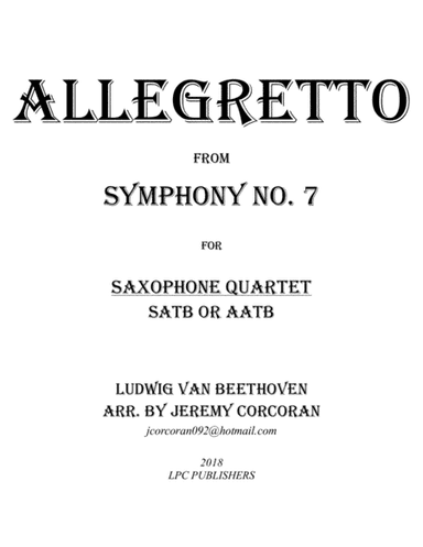 Allegretto from Symphony No. 7 for Saxophone Quartet (SATB or AATB) (arr. Jeremy Corcoran)