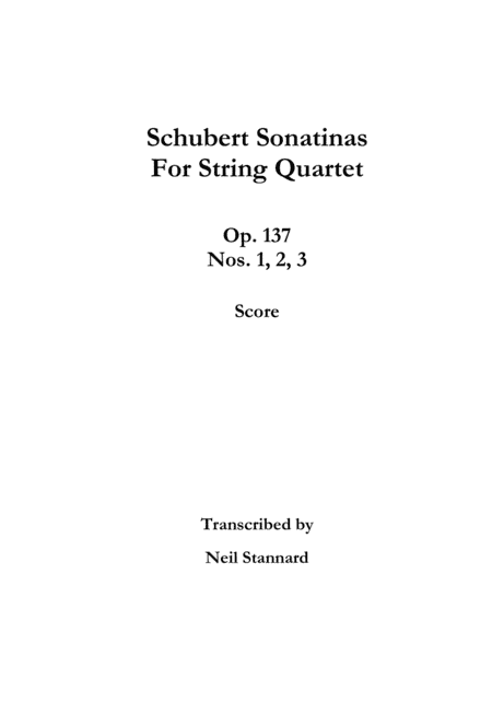 Schubert Sonatinas Op. 137 for String Quartet SCORE (arr. Neil Stannard)