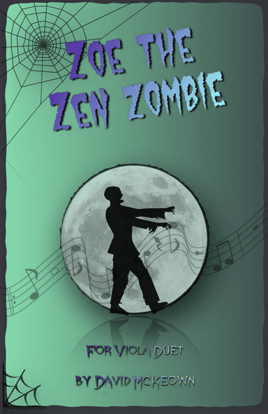 Zoe the Zen Zombie, Spooky Halloween Duet for Viola