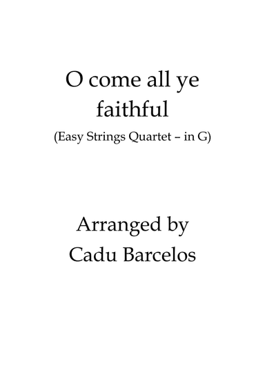 O come all ye faithful - Adeste Fideles  (Easy Strings Quartet - in G Major) (arr. Cadu Barcelos)