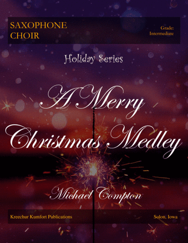 A Merry Christmas Medley (for saxophone choir) - SSSAAATTB (arr. Michael Compton)
