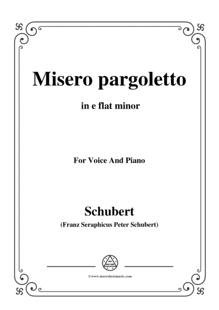 Schubert-Misero pargoletto,in e flat minor,for Voice&Piano (arr. MSM)
