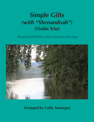 Simple Gifts (with "Shenandoah") (Violin Trio-Three Violins) (arr. Cathy Stamegna)
