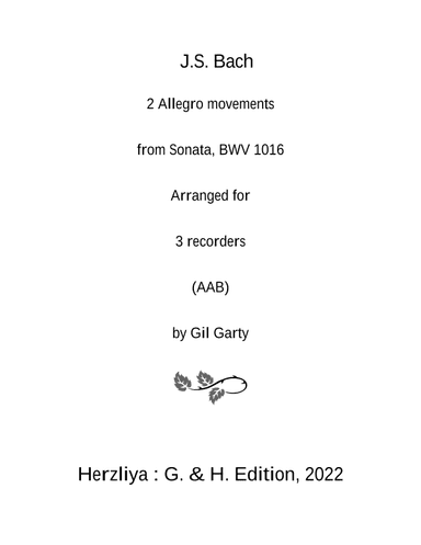 2 movements from Sonata, BWV 1016 (arranged for 3 recorders (AAB)) (arr. Gil Garty)