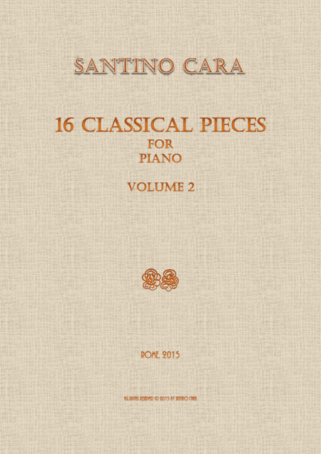 16 Classical Pieces for Piano - Volume 2 - Santino Cara