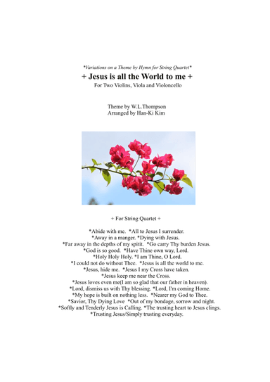 Jesus is all the World to me (For String Quartet) (arr. Han-Ki Kim)