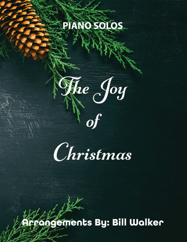 The Joy of Christmas (arr. Bill Walker)