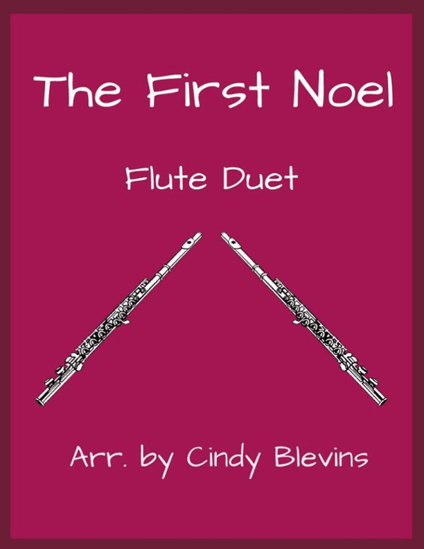 The First Noel, for Flute Duet (arr. Cindy Blevins)
