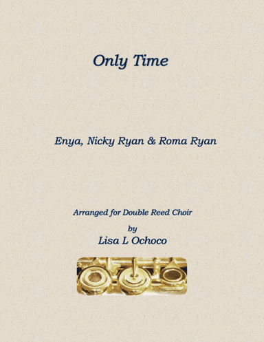 Only Time (arr. Lisa L Ochoco)