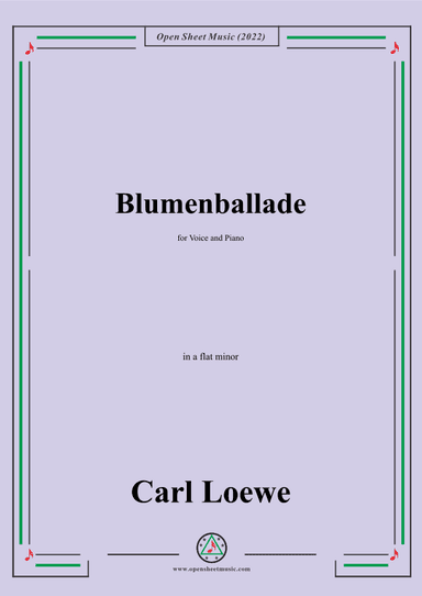 Loewe-Blumenballade,in a flat minor,for Voice and Piano (arr. OSM Press)