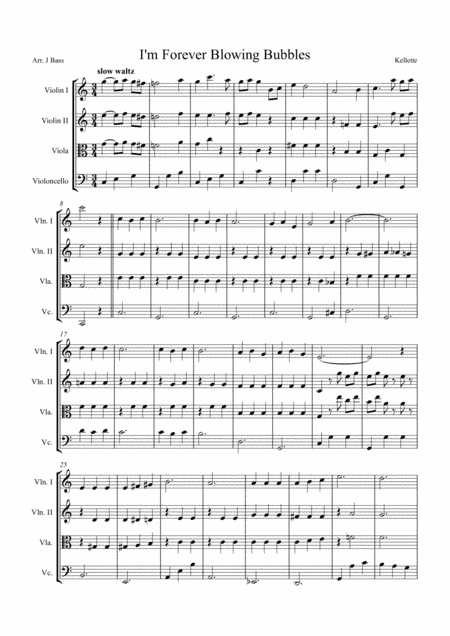 I'm Forever Blowing Bubbles arranged for String Quartet ( 2 X Violins, Viola & 'Cello) (arr. Music and Strings - John Bass)