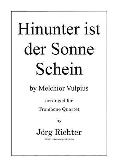 Hinunter ist der Sonne Schein for Trombone Quartet (arr. Jörg Richter)