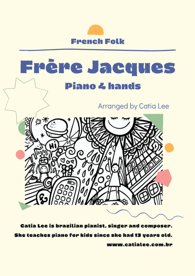 Frère Jacques For Piano 4 Hands (arr. Catia Lee)