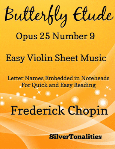 Butterfly Etude Opus 25 Number 9 Easy Violin Sheet Music (arr. SilverTonalities)