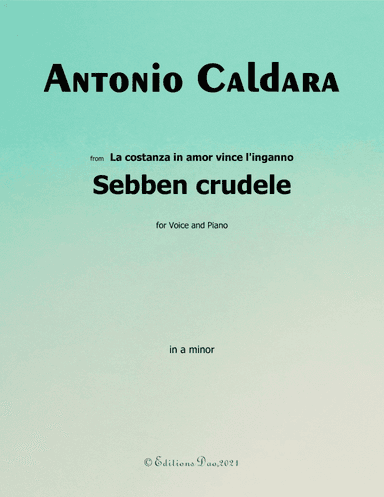 Sebben crudele,by Caldara,in a minor (arr. Editions Dao)