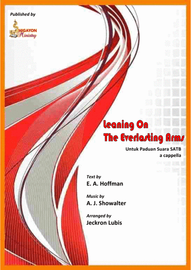 Leaning On The Everlasting Arms (Choir SATB - a cappella) (arr. Jeckron Lubis)