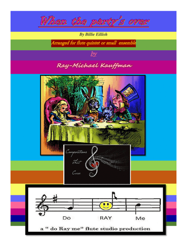 When The Party's Over (arr. a " do Ray me " flute studio production, Ray-Michael Kauffman)