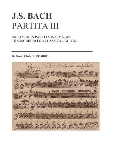 Partita III (BWV1006) in E major transcribed for guitar (arr. Daniel Clark)