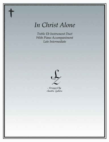 In Christ Alone (arr. Sandra Zylstra)