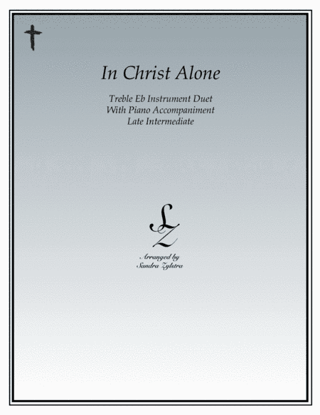 In Christ Alone (arr. Sandra Zylstra)